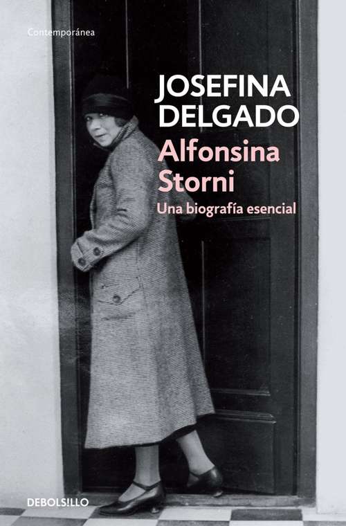 Book cover of Alfonsina Storni: Una biografía esencial (Planeta Singular Ser.)
