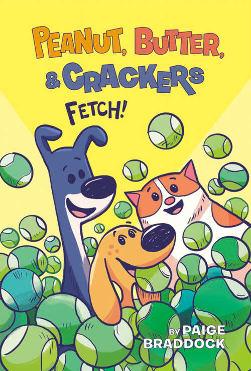 Book cover of Fetch! (Peanut, Butter, and Crackers #2)