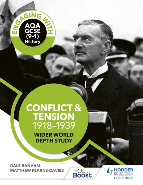 Engaging with AQA GCSE (9–1) History: Conflict and tension, 1918–1939 Wider world depth study