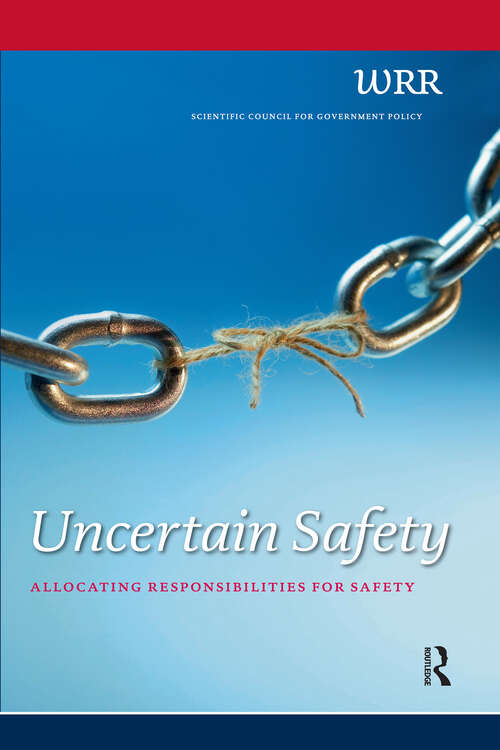 Book cover of Uncertain Safety: Allocating Responsibilities for Safety (1) (WRR)