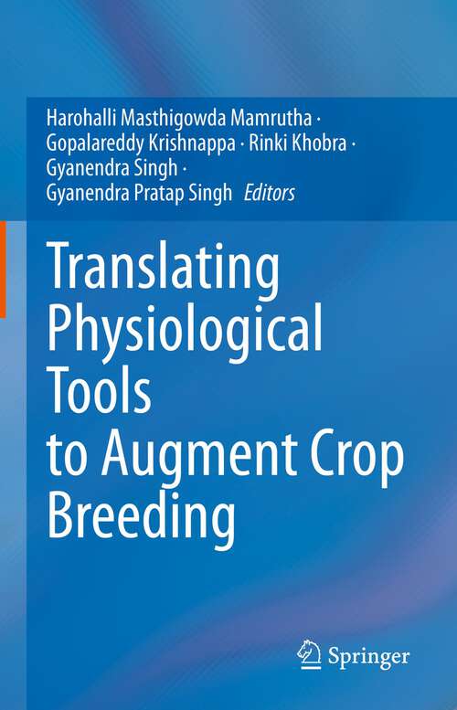Book cover of Translating Physiological Tools to Augment Crop Breeding (1st ed. 2023)