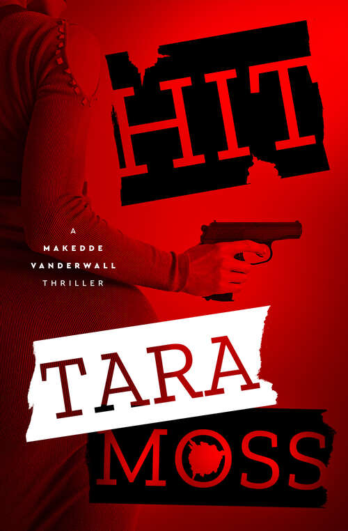 Book cover of Hit (The Makedde Vanderwall Thrillers)