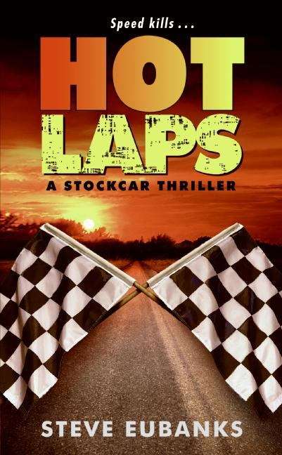 Book cover of Hot Laps (Stock Car Thriller #1)