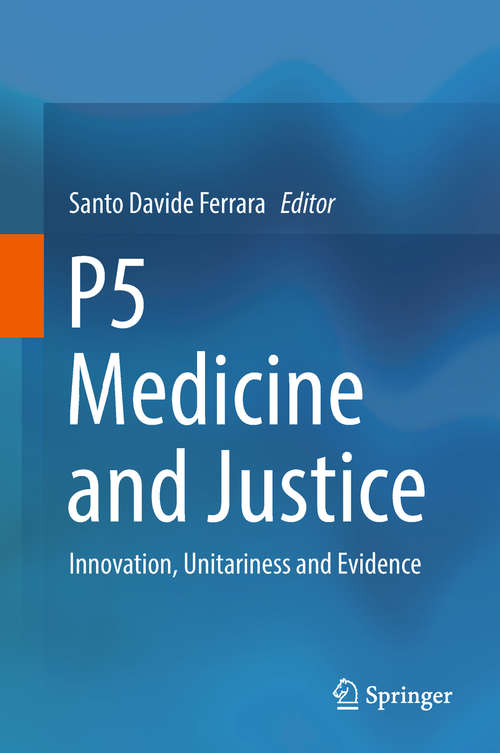 P5  Medicine  and Justice: Innovation, Unitariness And Evidence