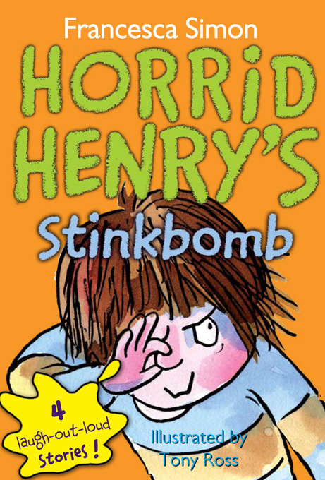 Book cover of Horrid Henry's Stinkbomb
