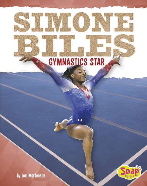 Book cover of Simone Biles: Gymnastics Star (Women Sports Stars Ser.)