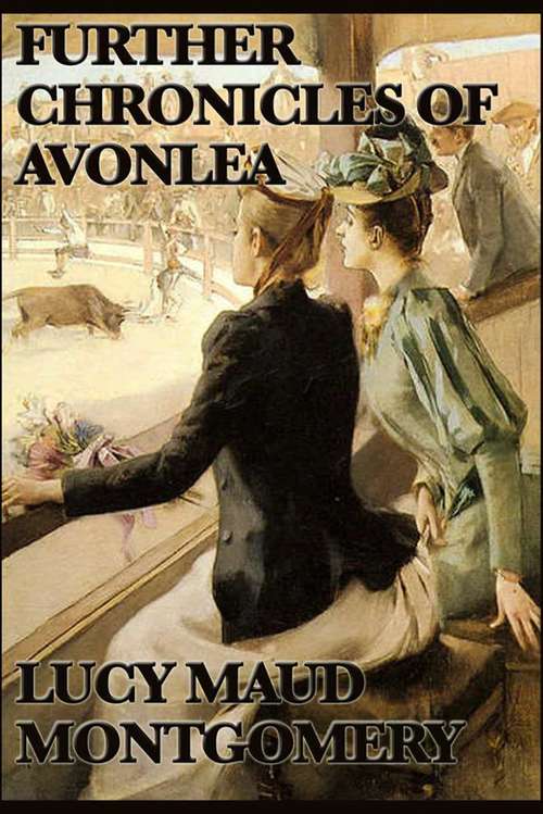 Book cover of Further Chronicels of Avonlea