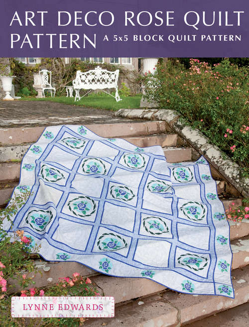 Book cover of Art Deco Rose Quilt Pattern