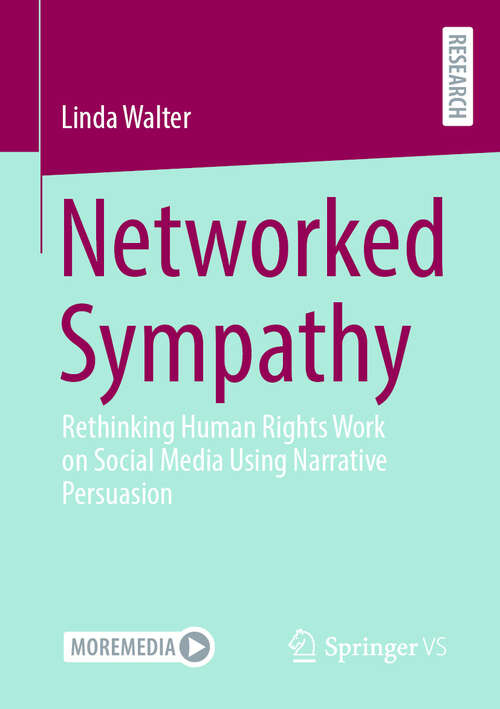 Book cover of Networked Sympathy: Rethinking Human Rights Work on Social Media Using Narrative Persuasion