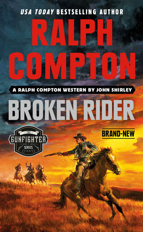 Ralph Compton Broken Rider (The Gunfighter Series)