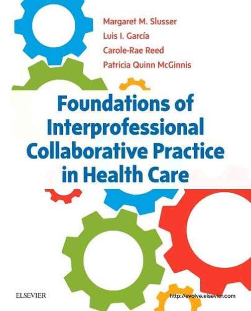 Cover image of Foundations Of Interprofessional Collaborative Practice In Health Care
