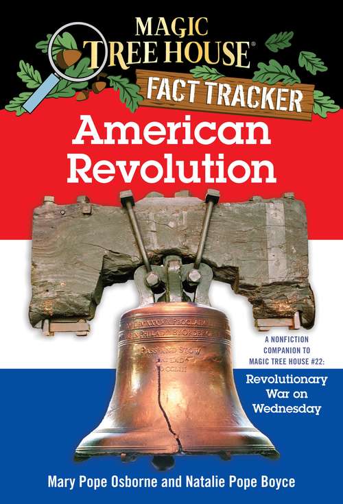 Book cover of Magic Tree House Fact Tracker #11: American Revolution (Magic Tree House (R) Fact Tracker #11)