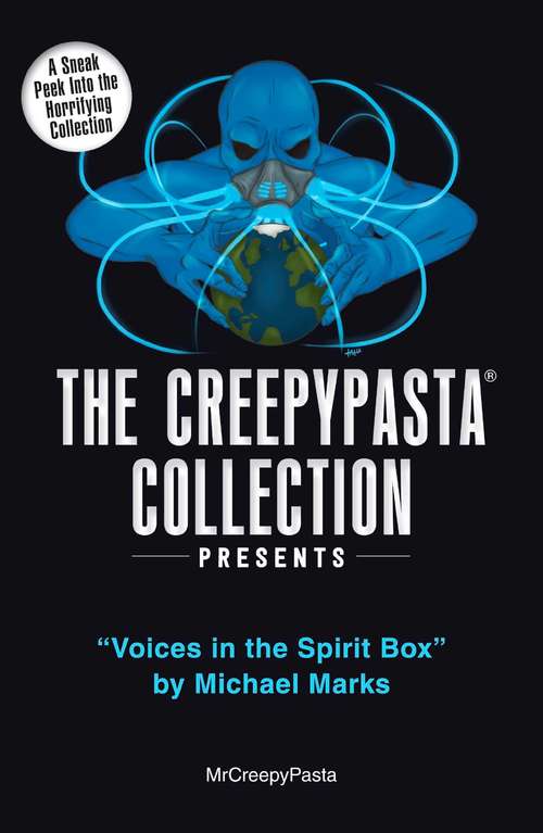 Book cover of The Creepypasta Collection Presents: Voices in the Spirit Box by Michael Marks