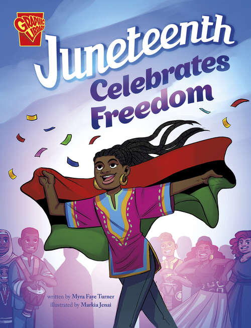 Book cover of Juneteenth Celebrates Freedom (Great Moments In History Ser.)