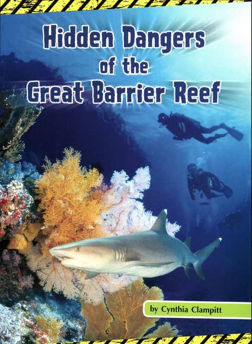 Book cover of Hidden Dangers of the Great Barrier Reef (Fountas & Pinnell LLI Gold: Level Q)