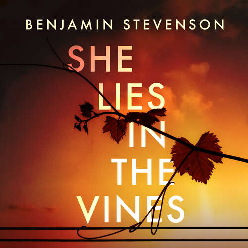 Book cover of She Lies in the Vines: An atmospheric novel about our obsession with true crime