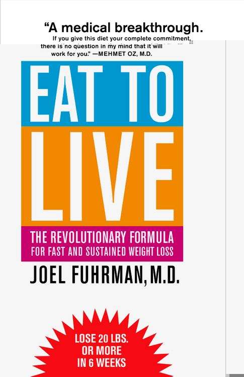 Book cover of Eat to Live: The Revolutionary Formula for Fast and Sustained Weight Loss
