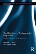The Lilliputians of Environmental Regulation: The Perspective of State Regulators (Routledge Research in Environmental Policy and Politics)