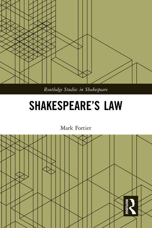 Book cover of Shakespeare's Law (Routledge Studies in Shakespeare)