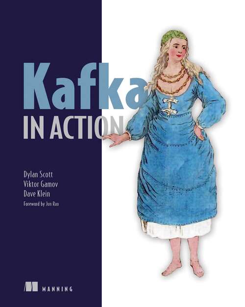 Kafka in Action (In Action Ser.)