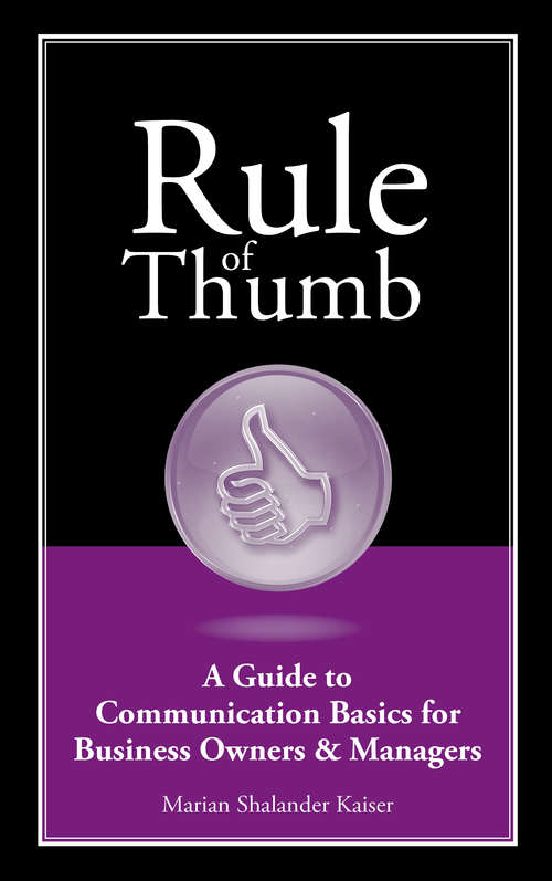 Book cover of Rule of Thumb: A Guide to Communication Basics for Small Business Owners & Managers