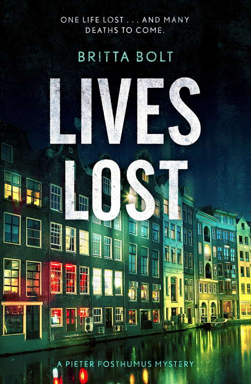 Book cover of Lives Lost: Pieter Posthumus Mystery 2 (Posthumus Mystery #2)