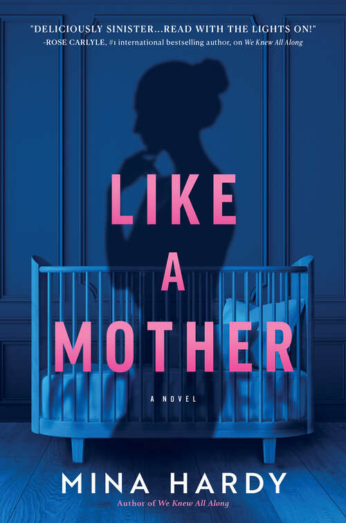 Book cover of Like a Mother: A Thriller