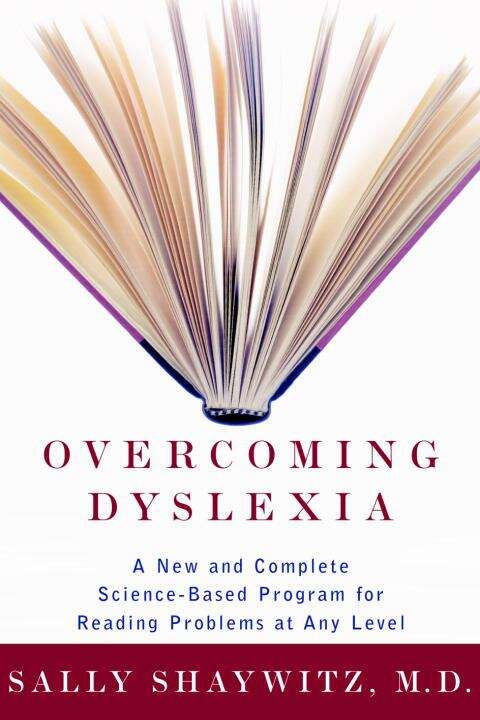 Book cover of Overcoming Dyslexia: A New and Complete Science-based Program for Reading Problems at Any Level