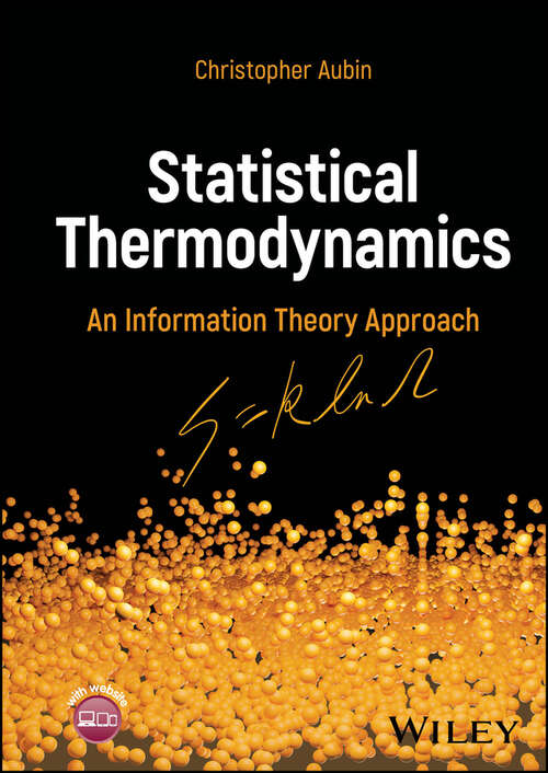 Book cover of Statistical Thermodynamics: An Information Theory Approach