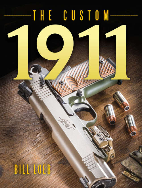 Book cover of The Custom 1911