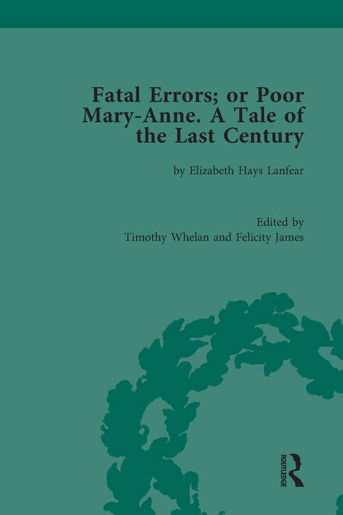 Book cover of Fatal Errors; or Poor Mary-Anne. A Tale of the Last Century: by Elizabeth Hays Lanfear (ISSN)
