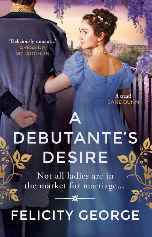 Book cover of A Debutante's Desire: The next steamy and heartwarming regency romance you won’t be able to put down! (Gentlemen of London #3)