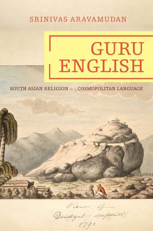 Book cover of Guru English: South Asian Religion in a Cosmopolitan Language (Translation/Transnation #12)