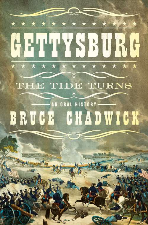 Book cover of Gettysburg: The Tide Turns: An Oral History