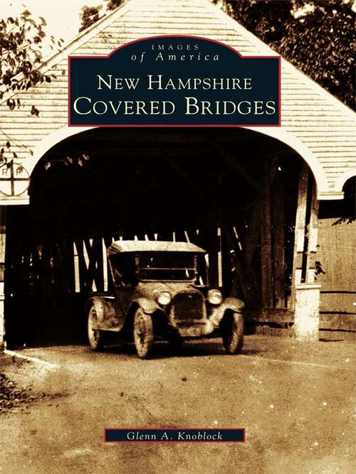 Book cover of New Hampshire Covered Bridges
