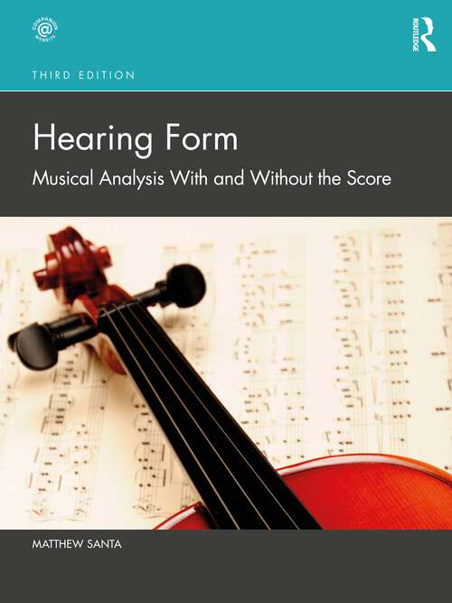 Book cover of Hearing Form: Musical Analysis With and Without the Score (3)
