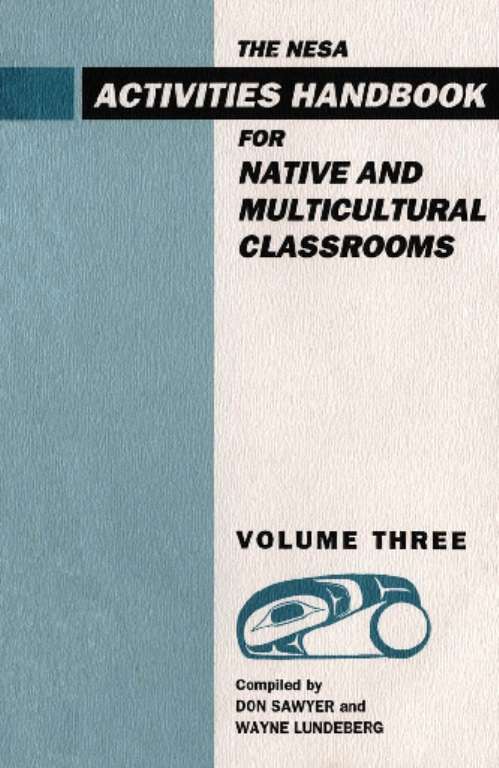 NESA: Activites Handbook for Native and Multicultural Classrooms, Volume 3