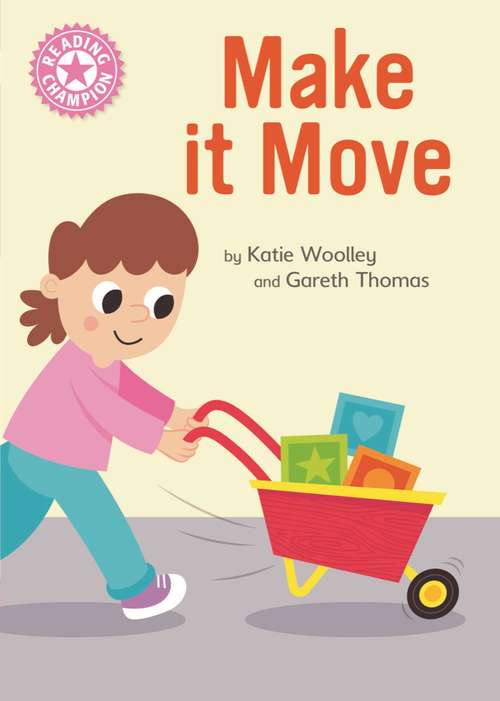 Book cover of Make it Move: Independent Reading Pink 1B Non-fiction (Reading Champion #515)