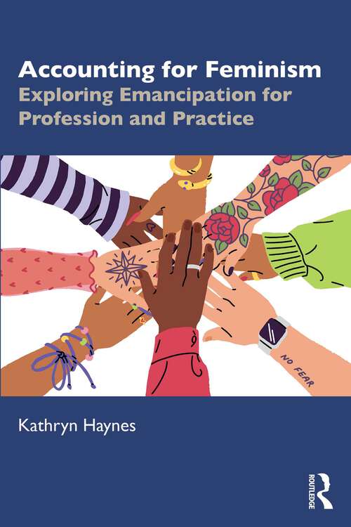 Book cover of Accounting for Feminism: Exploring Emancipation for Profession and Practice (1)