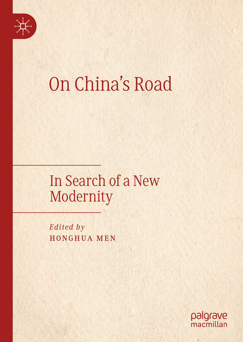 Book cover of On China's Road: In Search of a New Modernity (1st ed. 2020)