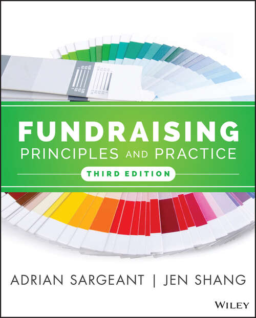 Book cover of Fundraising Principles and Practice (3) (Essential Texts For Nonprofit And Public Leadership And Management Ser. #21)