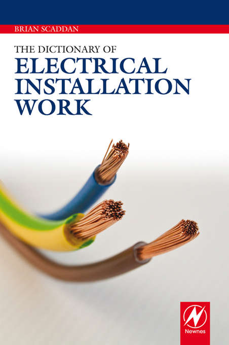 Book cover of The Dictionary of Electrical Installation Work