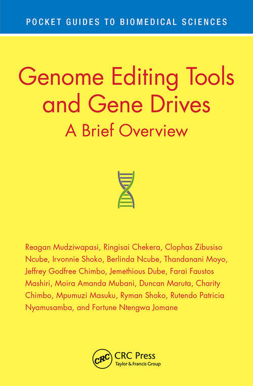 Genome Editing Tools and Gene Drives: A Brief Overview (Pocket Guides to Biomedical Sciences)
