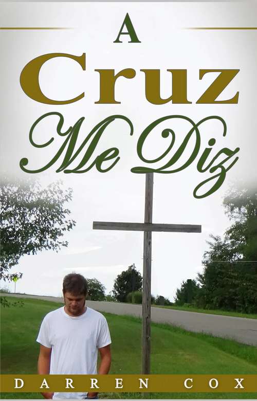 Book cover of A Cruz Me Diz