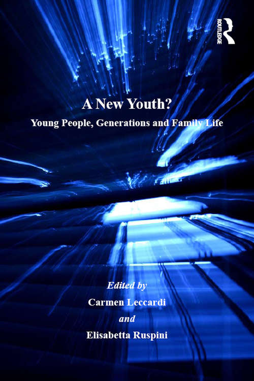 A New Youth?: Young People, Generations and Family Life