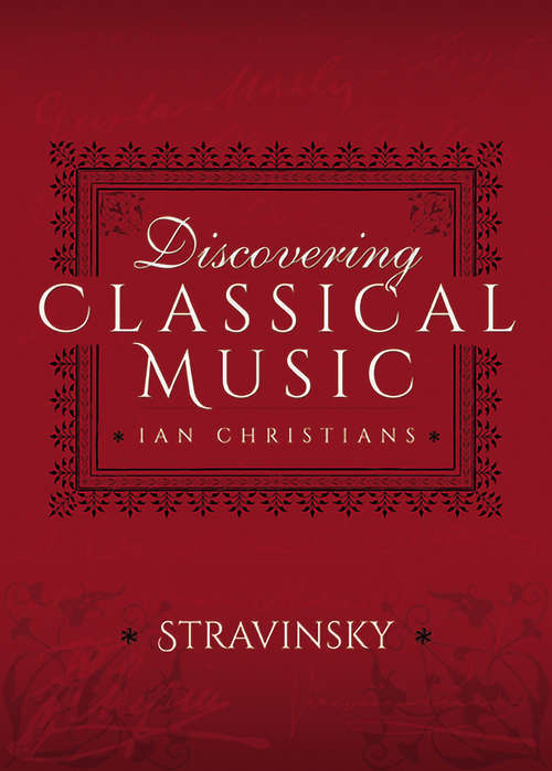 Book cover of Discovering Classical Music: Stravinsky (Discovering Classical Music)