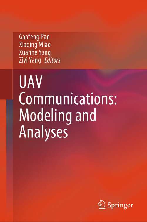 Book cover of UAV Communications: Modeling and Analyses (2024)