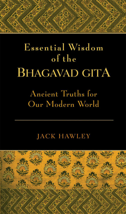Book cover of The Essential Wisdom of the Bhagavad Gita