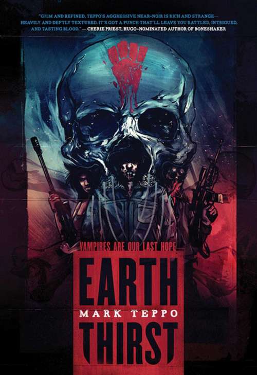 Earth Thirst: Vampires Are Our Last Hope