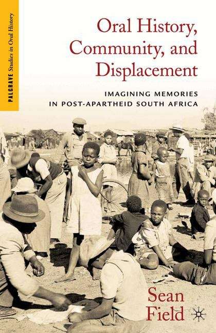 Book cover of Oral History, Community, and Displacement